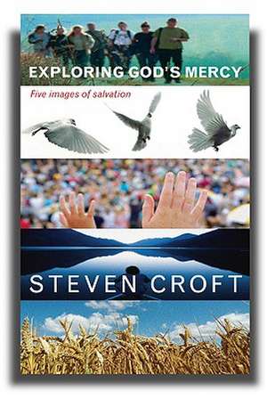 Exploring God's Mercy de Steven Croft