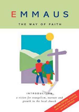 Emmaus the Way of Faith Introduction: Following Your Vocation in the Church of England de Stephen Cottrell