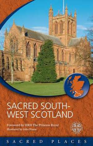 Sacred South-West Scotland de Scotland's Churches Scheme