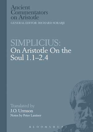 Simplicius: On Aristotle On the Soul 1.1-2.4 de Professor J.O. Urmson