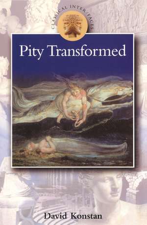 Pity Transformed de David Konstan