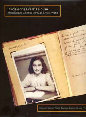 Inside Anne Frank's House: An Illustrated Journey Through Anne's World