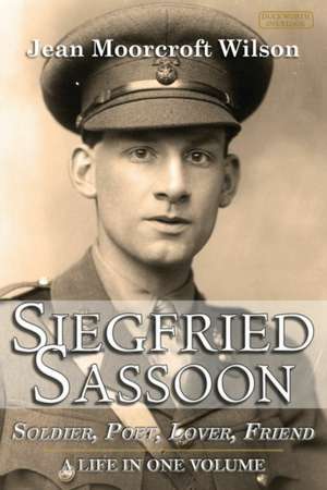 Siegfried Sassoon de Jean Moorcroft Wilson