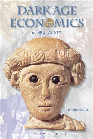 Dark Age Economics: A New Audit de Dr Richard Hodges