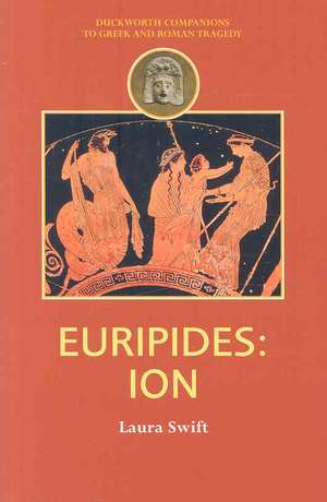 Euripides: Ion de Laura Swift