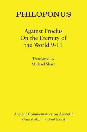 Philoponus: Against Proclus On the Eternity of the World 9-11 de Philoponus