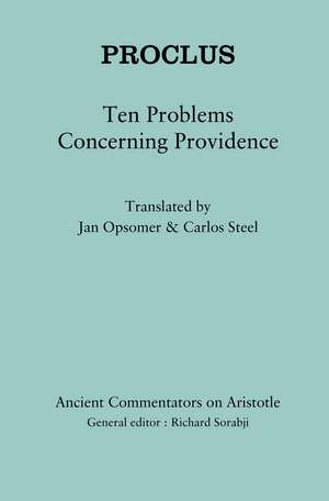 Proclus: Ten Problems Concerning Providence de Carlos Steel