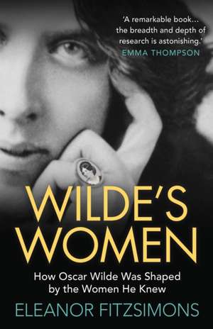 Wilde's Women de Eleanor Fitzsimons