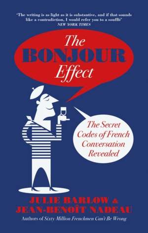 The Bonjour Effect de Jean-Benoit Nadeau