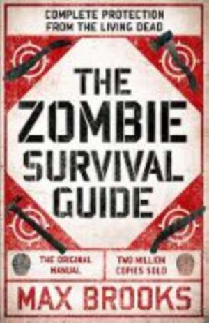 The Zombie Survival Guide de Max Brooks