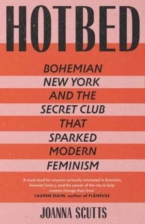 Hotbed de Joanna Scutts