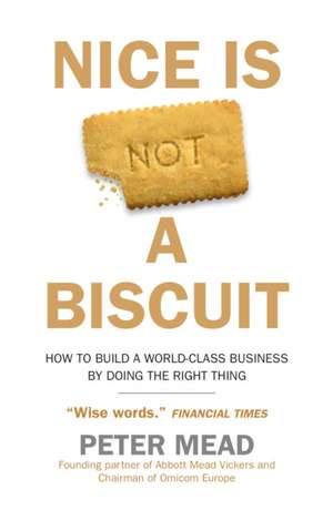 Nice is Not a Biscuit de Peter Mead