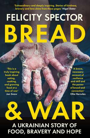 Bread and War de Felicity Spector