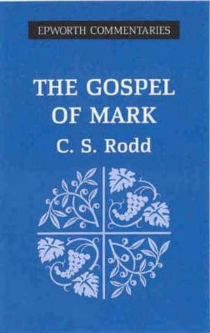 Gospel of Mark de Cyril S. Rodd