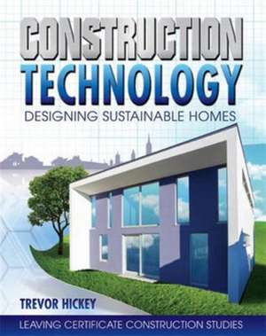 Construction Technology de Trevor Hickey