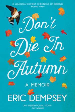 Don't Die in Autumn de Eric Dempsey