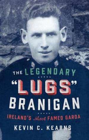 Lugs Branigan de Kevin C. Kearns