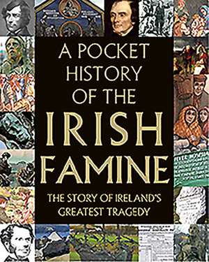 A Pocket History of the Irish Famine de Tony Potter