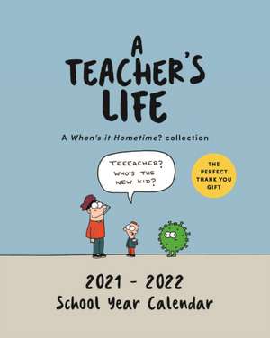 Teacher's Life Desk Calendar 2021 - 2022 de Colm Cuffe