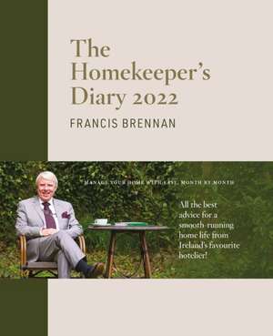 The Homekeeper's Diary 2022 de Francis Brennan