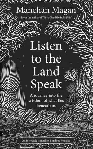 Listen to the Land Speak de Manchan Magan