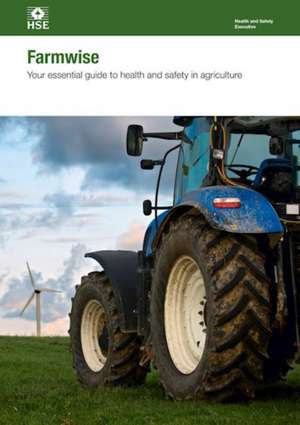 Farmwise de Great Britain: Health and Safety Executive