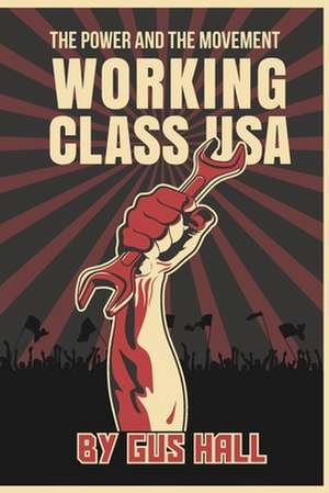 Working Class U.S.A. de Gus Hall