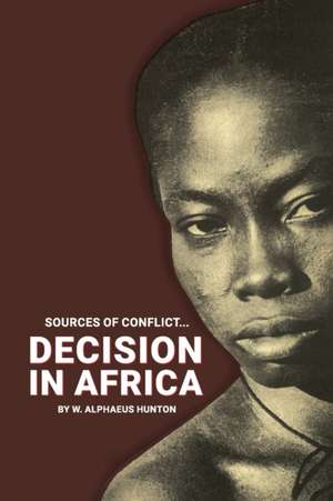 Decision in Africa de W. Alphaeus Hunton