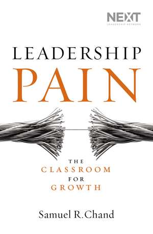 Leadership Pain: The Classroom for Growth de Samuel Chand