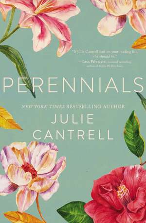 Perennials de Julie Cantrell