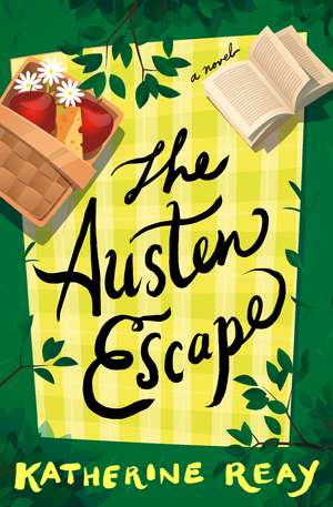 The Austen Escape de Katherine Reay