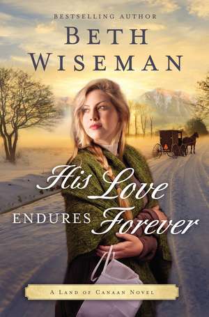 His Love Endures Forever de Beth Wiseman