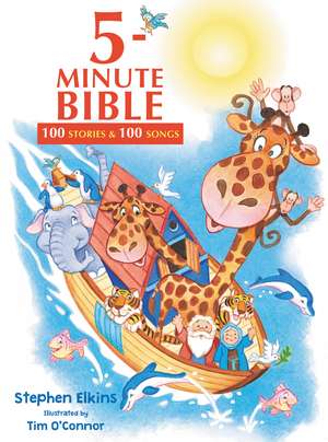 5-Minute Bible: 100 Stories and 100 Songs de Stephen Elkins