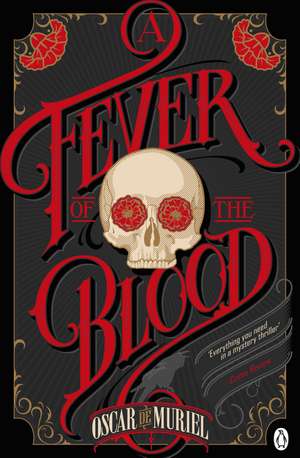 A Fever of the Blood: A Victorian Mystery Book 2 de Oscar de Muriel