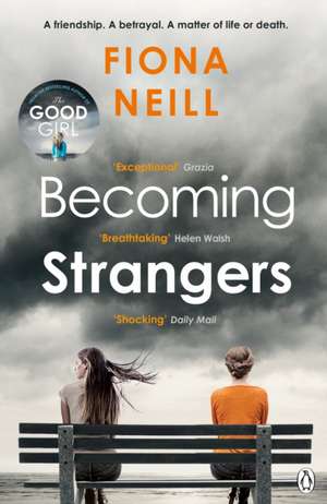 Becoming Strangers de Fiona Neill