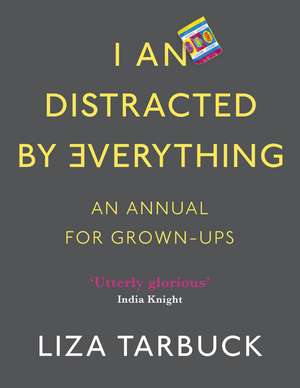 I An Distracted by Everything de Liza Tarbuck