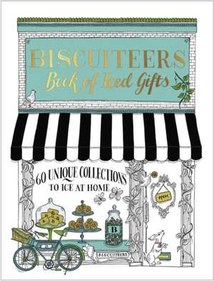 Biscuiteers Book of Iced Gifts de Biscuiteers Baking Company Ltd