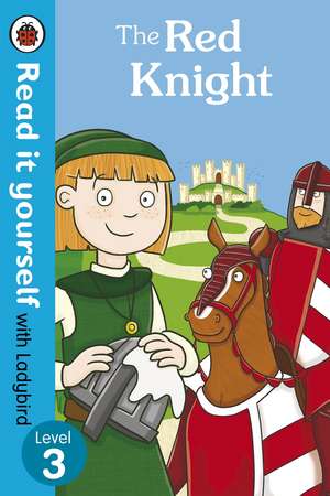 The Red Knight - Read it yourself with Ladybird: Level 3 de Ladybird