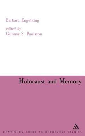 Holocaust and Memory de Gunnar Paulsson