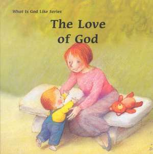 The Love of God de Marie-Agnes Gaudrat