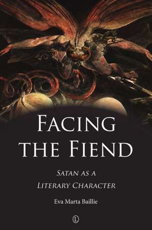 Facing the Fiend de Eva Marta Baillie