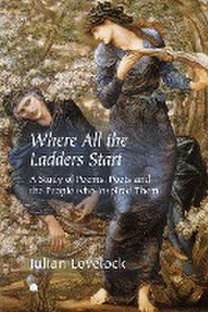 Where All the Ladders Start de Julian Lovelock