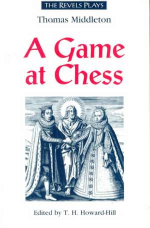 A Game at Chess de Thomas Middleton