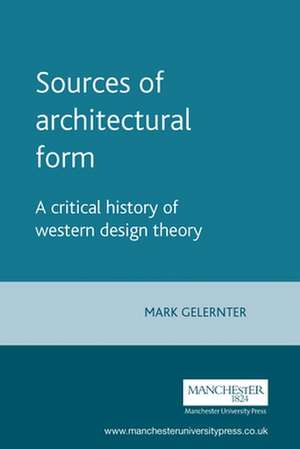 Sources of Architectural Form de Mark Gelernter