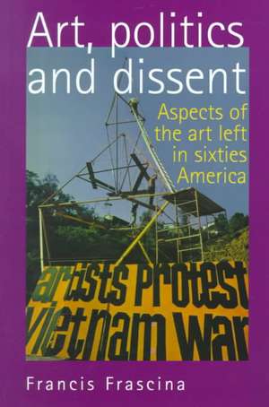 Art, Politics, and Dissent