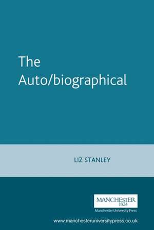 The Auto/Biographical de Elizabeth Stanley