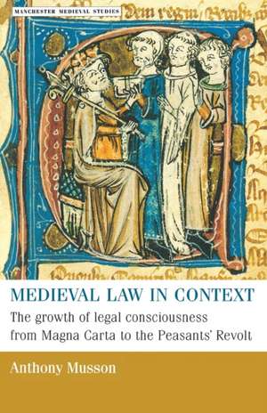 Medieval Law in Context de Anthony Musson