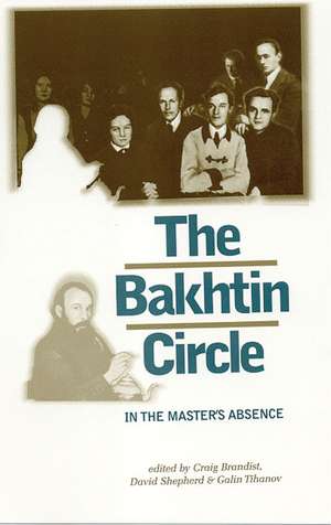 The Bakhtin circle de Craig Brandist