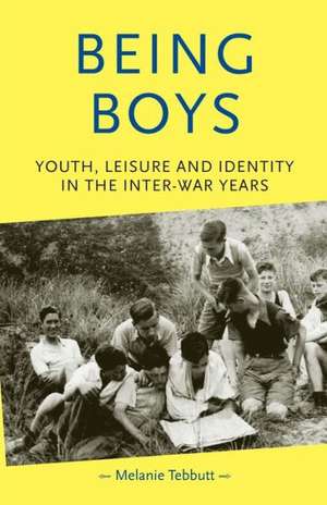 Being Boys de Melanie Tebbutt