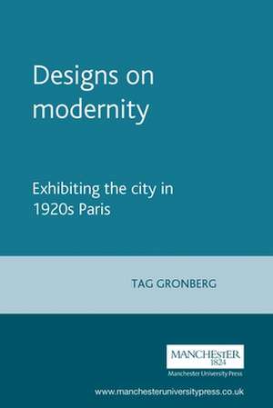 Designs on Modernity de Tag Gronberg